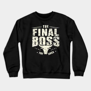 The Final Boss The Rock Crewneck Sweatshirt